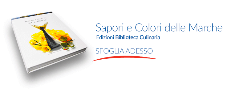 Sapori e colori delle Marche